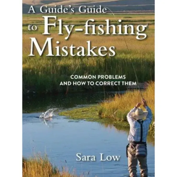 A Guide's Guide to Fly Fishing Mistakes - Your Premium Fishing Gear Store Rods Lines Baits Accessories^ Online
