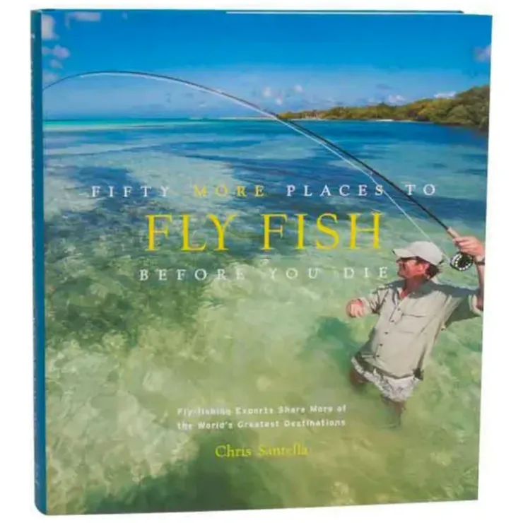 Fifty More Places to Fly Fish Before You Die - Your Premium Fishing Gear Store Rods Lines Baits Accessories^ Discount