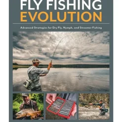 Fly Fishing Evolution: Advanced Strategies for Dry Fly Nymph, and Streamer Fishing - Your Premium Fishing Gear Store Rods Lines Baits Accessories^ Shop