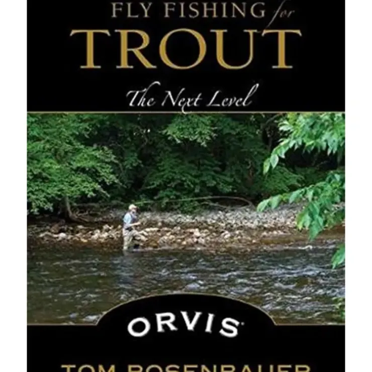 Fly Fishing for Trout: The Next Level - Tom Rosenbauer - Your Premium Fishing Gear Store Rods Lines Baits Accessories^ Fashion
