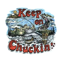 Josh May Keep On Chuckin Sticker - Grateful - Your Premium Fishing Gear Store Rods Lines Baits Accessories^ Store