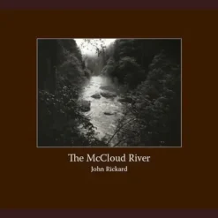 McCloud River a Book by John Rickard - Your Premium Fishing Gear Store Rods Lines Baits Accessories* Shop All
