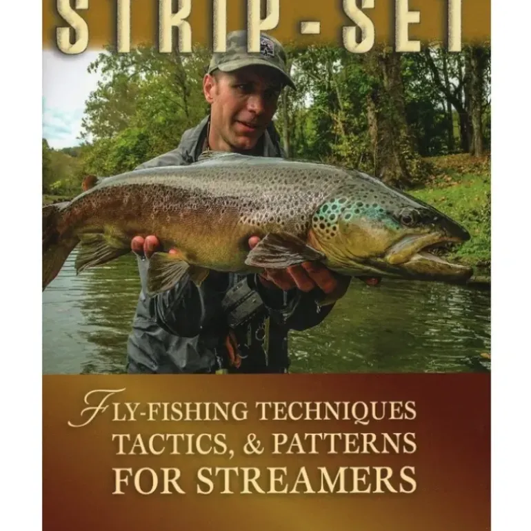 Strip Set Fly Fishing Techniques Tactics & Patterns for Streamers - George Daniel - Your Premium Fishing Gear Store Rods Lines Baits Accessories* Fly Fishing