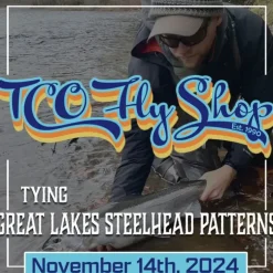 TCO Fly Tying Class: Great Lakes Steelhead Patterns with John Parisi - Your Premium Fishing Gear Store Rods Lines Baits Accessories^ Sale